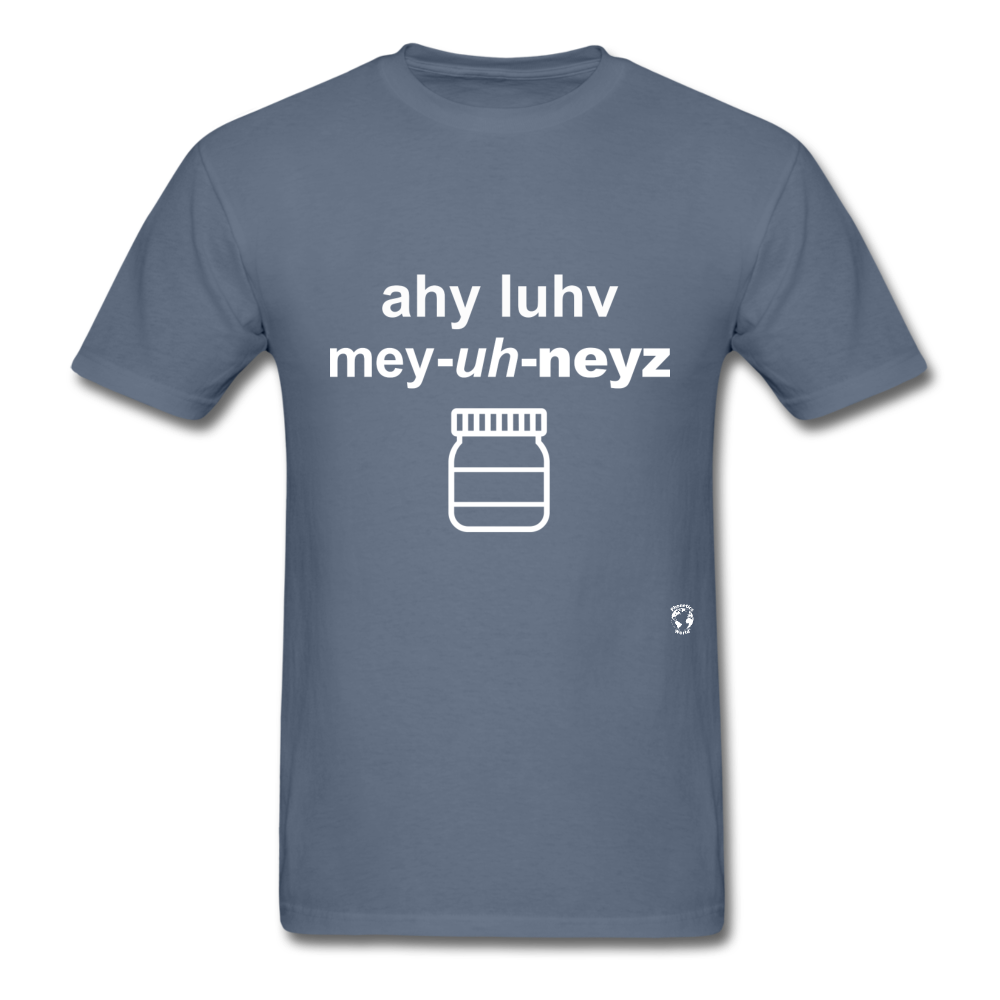I Love Mayonnaise T-Shirt - denim