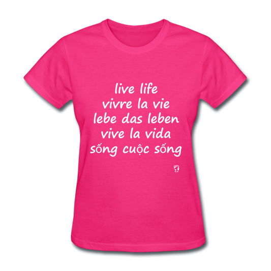 Live Life in Five Languages T-Shirt - fuchsia