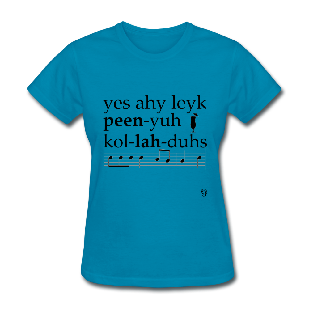 Yes I Like Pina Coladas T-Shirt - turquoise