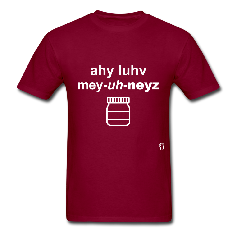 I Love Mayonnaise T-Shirt - burgundy